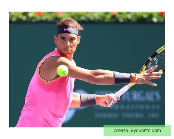 澳网焦点对决纳达尔力克新星挺进四强引热议不断再掀全球网坛风暴